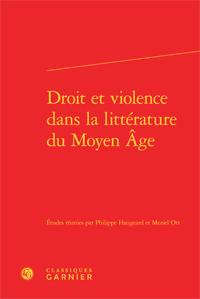 Droit et violence dans la littérature du Moyen âge  broche