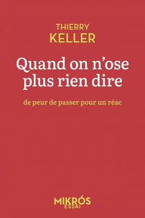 Quand on n'ose plus rien dire de peur de passer pour un réac