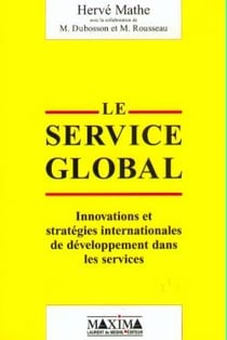 Le service global : innovation et stratégies internationales de développement dans les services
