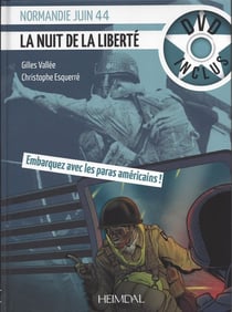 LA NUIT DE LA LIBERTE - NORMANDIE JUIN 44