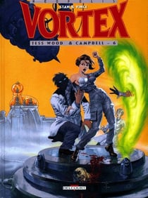 Vortex - Tess Wood et Campbell Tome 6