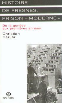 Histoire de Fresnes, prison «moderne» - de la genèse aux premières années