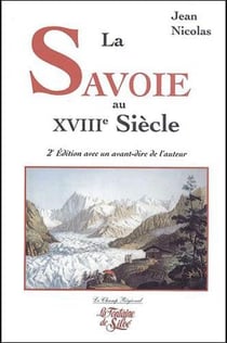 La Savoie au XVIIIe siècle (2e édition)