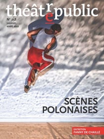 Théâtre Public n.258 : Scènes polonaises
