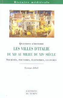 Les villes d'italie du xii au milieu du xiv siècle
