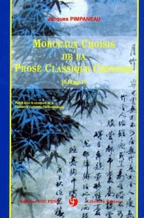 Morceaux choisis de prose classique chinoise t.2