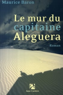 Le mur du capitaine Aléguerra