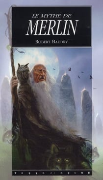Le mythe de merlin
