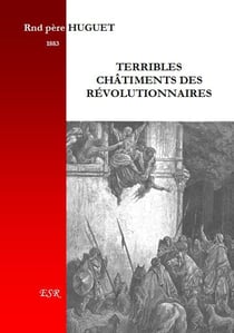 Terribles châtiments des révolutionnaires