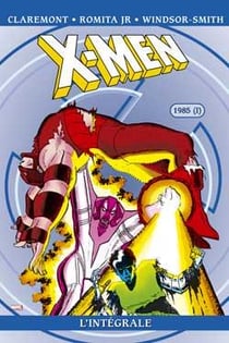 X-Men : Intégrale vol.9 : 1985 partie 1