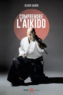 Comprendre l'aïkido