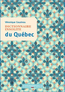 Dictionnaire Insolite Du Quebec