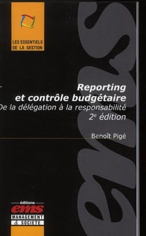 Reporting et contrôle budgétaire - de la délégation à la responsabilité (2e édition)