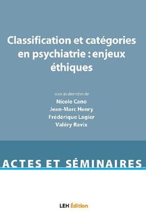 Classification et categories en psychiatrie : enjeux ethiques