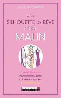 Une silhouette de rêve, c'est malin