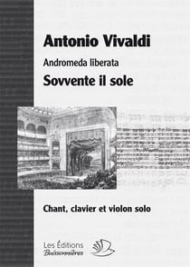 Sovvente il sole, aria (andromeda liberata) opera de Vivaldi, partition chant, clavier, violon solo