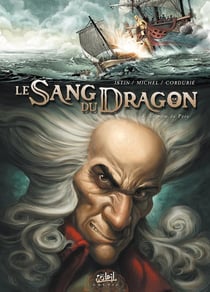 Le sang du dragon Tome 3 : au nom du père