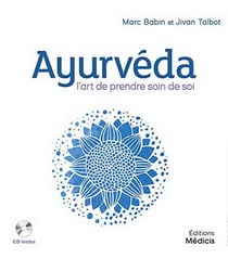Ayurvéda - l'art de prendre soin de soi