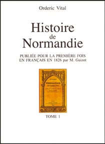 Histoire de la Normandie Tome 1