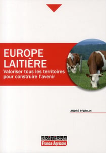 L'europe laitière - regard croisé