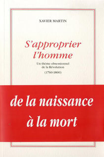 S'approprier l'homme - un thème obsessionnel de la Révolution (1760-1800)
