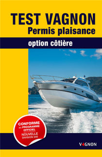 Test Vagnon - permis plaisance - option côtière