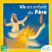 Vis en enfant du père