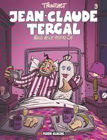 Jean-Claude Tergal Tome 9 : nous deux, moins toi