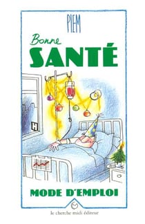 La bibliotheque du dessinateur - bonne sante, mode d'emploi