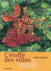 L'étoffe des villes - 37 variations urbaines