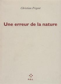 Une erreur de la nature