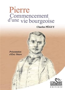 Pierre, commencement d'une vie bourgeoise