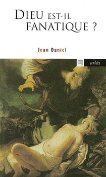 Dieu est-il fanatique ?