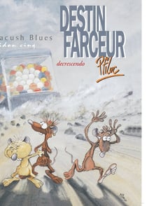 Pacush blues Tome 5 - bidon cinq : destin farceur decrescendo