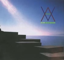 Alter Architecture : Ici, Ailleurs & Autrement