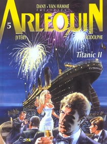 Arlequin t.5 - Titanic II