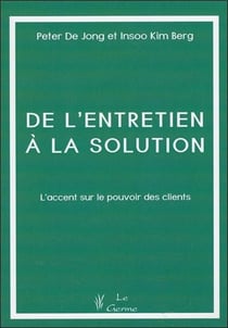 De l'entretien à la solution - l'accent sur le pouvoir des clients