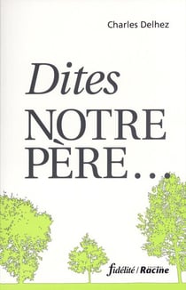 Dites notre pere