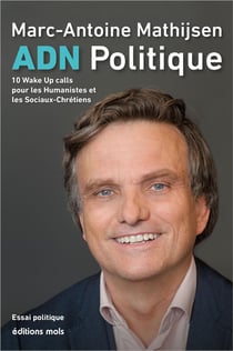 Adn politique : 10 wake up calls pour les humanistes et les sociaux-chrétiens