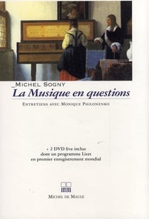 La musique en question - entretiens avec monique philosenko