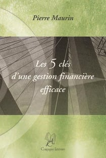Les 5 clés d'une gestion financière efficace