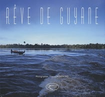 Rêve de guyane (édition 2010)