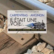 Il était une voie... - carpentras - avignon