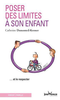 Poser des limites à son enfant - ...et le respecter