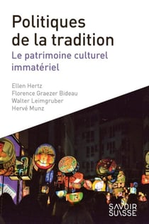Le patrimoine culturel immatériel - une tradition vivante