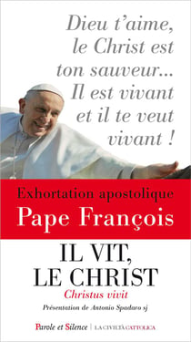 Il vit, le Christ - exhortation apostolique Pape François