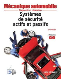 Systèmes de sécurité actifs et passifs - diagnostic et réparation (2e édition)