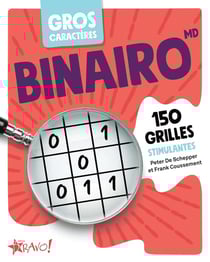 Gros caractères : binairo - 160 grilles stimulantes