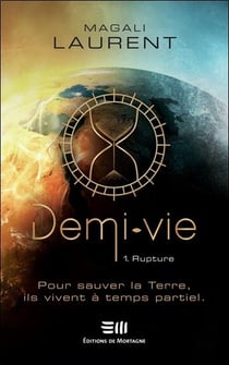 Demi-vie t.1 : rupture