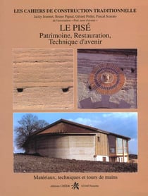 Le pise : patrimoine, restauration, technique d'avenir